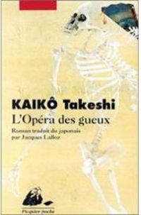 Takeshi Kaiko - L'Opéra des gueux