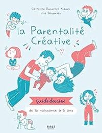 Couverture du livre La parentalité créative - Catherine Dumonteil Kremer