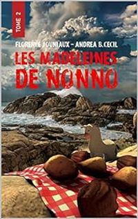 Florence Jouniaux - Andrea B Cecil - Les madeleines de Nonno