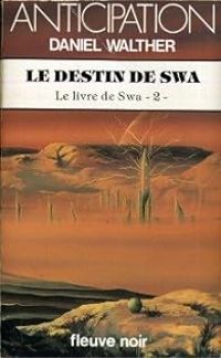 Daniel Walther - Le destin de Swa