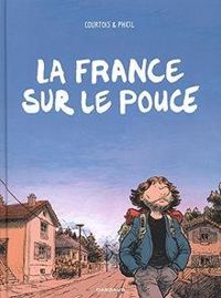 Couverture du livre La France sur le pouce - Phicil  - Olivier Courtois