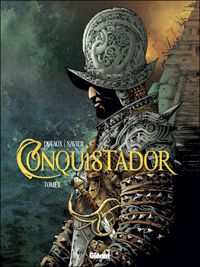 Jean Dufaux - Philippe Xavier(Illustrations) - Conquistador