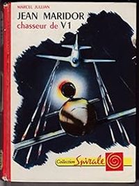 Couverture du livre Jean Maridor. Chasseur de V1 - Marcel Jullian