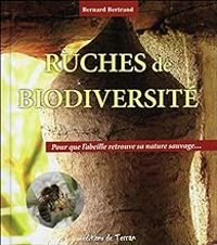 Bernard Bertrand - Ruches de biodiversité 