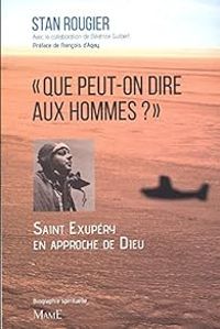 Couverture du livre Que peut-on dire aux hommes ? - Stan Rougier - Beatrice Guibert