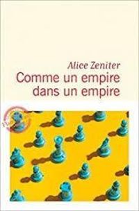 Couverture du livre Comme un empire dans un empire - Alice Zeniter