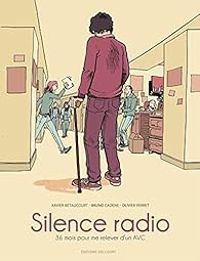 Xavier Betaucourt - Olivier Perret - Silence radio