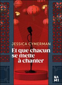 Jessica Cymerman - Et que chacun se mette à chanter