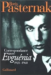 Couverture du livre Correspondance  - Boris Pasternak - Evgenia Vladimirovna Pasternak