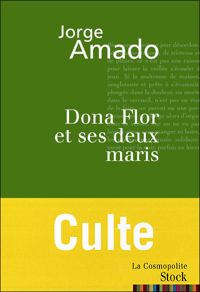 Couverture du livre Dona Flor et ses deux maris (La cosmopolite) - Jorge Amado