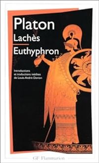 Couverture du livre Lachès - Euthyphron - Platon 