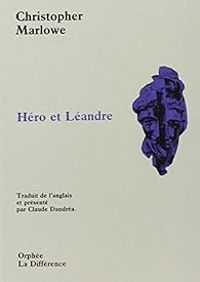 Christopher Marlowe - Héro et Léandre