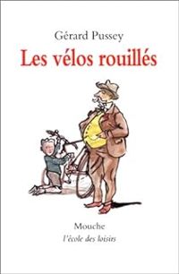 Gerard Pussey - Les vélos rouillés