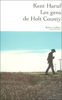 Couverture du livre Les Gens de Holt County - Kent Haruf