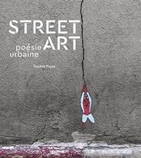 Couverture du livre Street Art - Sophie Pujas