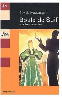 Couverture du livre Boule de suif: Edition annotée - Guy De Maupassant