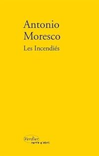 Couverture du livre Les incendiés - Antonio Moresco