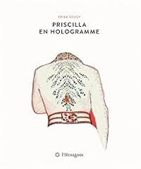 Couverture du livre Priscilla en hologramme - Erika Soucy