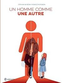 Stephane Betbeder - Un homme comme une autre