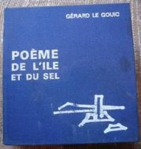 Couverture du livre Poème de l'Ile et du sel - Gerard Le Gouic