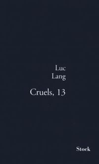 Luc Lang - Cruels, 13