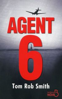 Tom Rob Smith - Agent 6