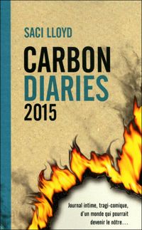 Couverture du livre Carbon Diaries T. 1 - Saci Lloyd