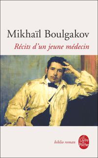 Mikhail Boulgakov - Récits d'un jeune médecin