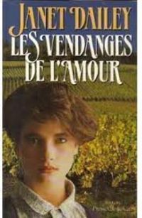 Couverture du livre Les vendanges de l'amour - Janet Dailey