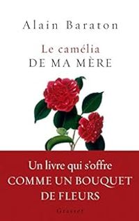 Couverture du livre Le camélia de ma mère - Alain Baraton