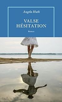 Couverture du livre Valse hésitation - Angela Huth