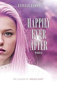 Couverture du livre Happily Ever After : Paris - Estelle Every