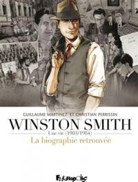 Couverture du livre Winston Smith : une vie (1903/1984) - Christian Perrissin