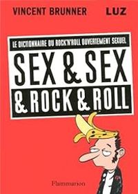 Couverture du livre Sex & Sex & Rock & Roll  - Vincent Brunner