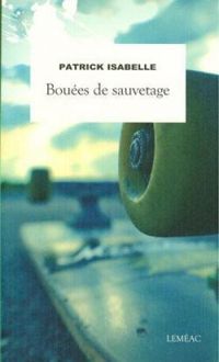 Patrick Isabelle - Bouées de sauvetage