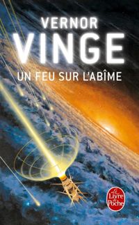 Couverture du livre Un feu sur l'abîme - Vernor Vinge