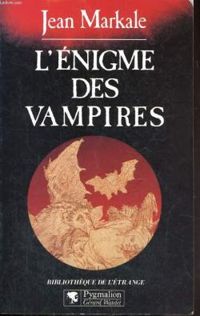 Couverture du livre L'énigme des vampires - Jean Markale