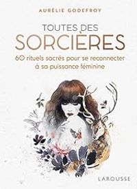 Couverture du livre Toutes des sorcières - Aurelie Godefroy