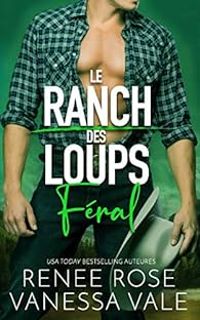 Couverture du livre Féral - Vanessa Vale - Renee Rose