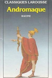 Couverture du livre RACINE ANDROMAQUE - Jean Racine