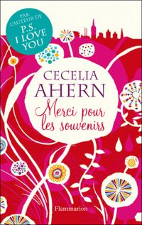 Couverture du livre Merci pour les souvenirs - Cecelia Ahern