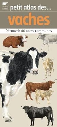 Couverture du livre Petit atlas des vaches - Philippe Jacques Dubois