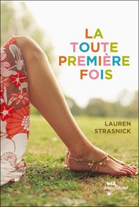 Couverture du livre La toute première fois - Lauren Strasnick