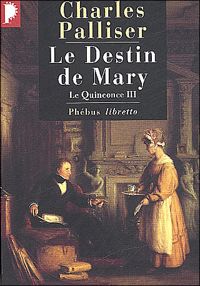 Charles Palliser - Le Destin de Mary