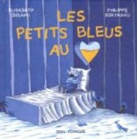 Couverture du livre Les petits bleus au coeur - Elisabeth Brami - Philippe Bertrand