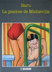 Couverture du livre La Piscine de Micheville - Baru 