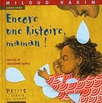 Milud Hakim - Geraldine Alibeu - Encore une histoire, maman !