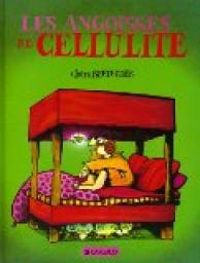 Couverture du livre Les angoisses de Cellulite - Claire Bretecher