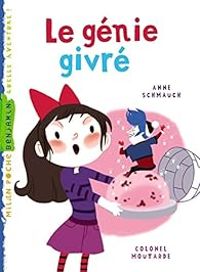 Couverture du livre Le génie givré - Anne Schmauch