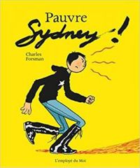 Couverture du livre Pauvre Sydney ! - Charles Forsman